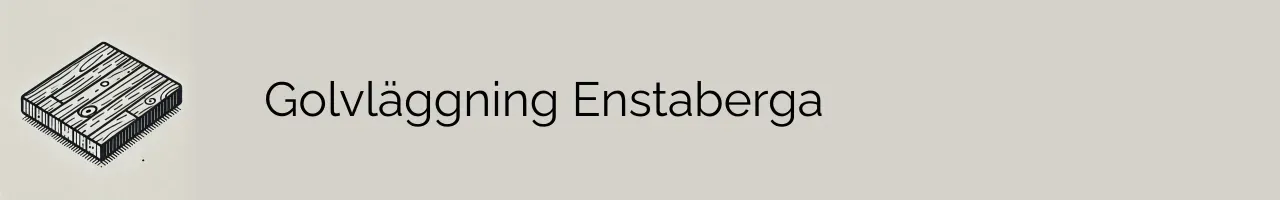 Golvläggning Enstaberga