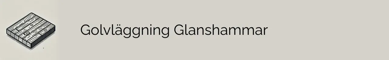 Golvläggning Glanshammar