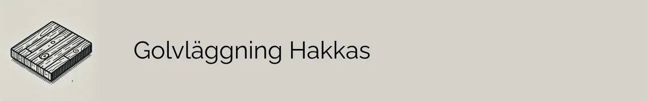 Golvläggning Hakkas