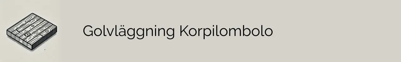 Golvläggning Korpilombolo