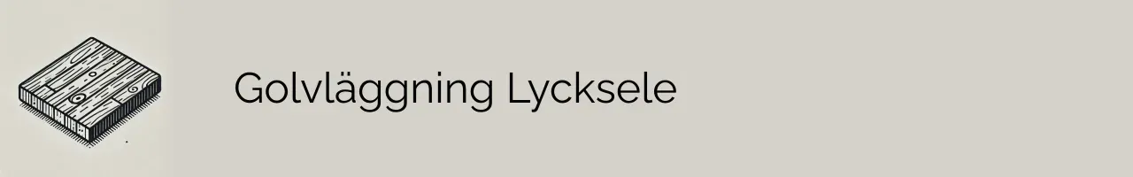 Golvläggning Lycksele