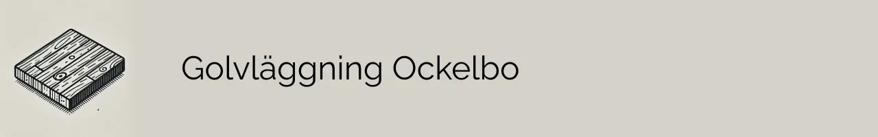 Golvläggning Ockelbo